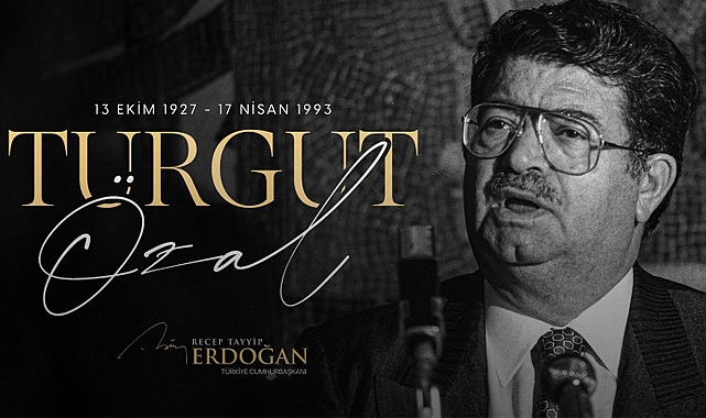 Cumhurbaşkanı Erdoğan, vefatının 32. Yılında 8’inci Cumhurbaşkanı Özal’ı Andı