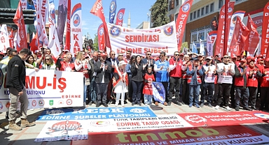 Edirne’de 1 Mayıs Coşkuyla Kutlandı