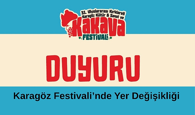 Karagöz Festivali’nde Yer Değişikliği