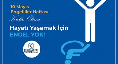 Kırklareli Ticaret Borsası Başkanı Turhan Altıntel'den Engelliler Haftası Mesajı