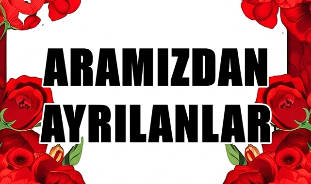 Şehrimizden 4 Acı Haber…