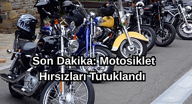 Son Dakika: Motosiklet Hırsızları Tutuklandı