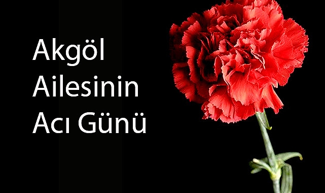 Akgöl Ailesinin Acı Günü