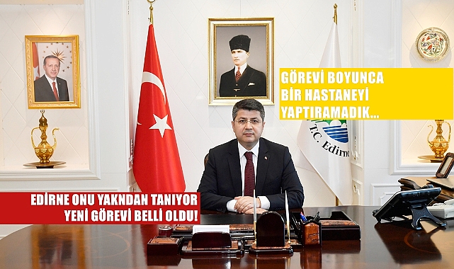 Edirne’nin Yakından Tanıdığı İsim TBMM Genel Sekreteri Olarak Atandı