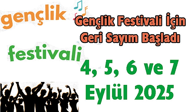 Gençlik Festivali İçin Geri Sayım Başladı