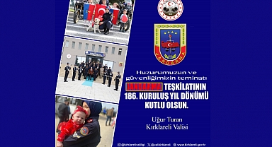 Kırklareli Valisi Uğur Turan’ın Jandarma Teşkilatı’nın 186. Kuruluş Yıl Dönümü Kutlama Mesajı