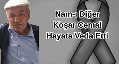 Nam-ı Diğer Koşar Cemal Hayata Veda Etti