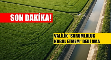 SON DAKİKA: Çeltik Sahalarına 24 Saat Su Verilemeyecek!