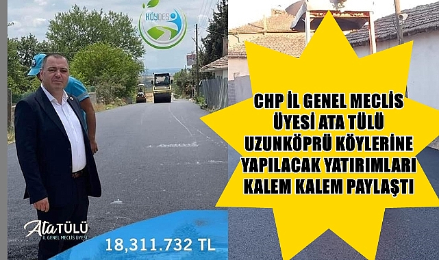 Uzunköprü’de Hangi Köylere Hangi Hizmetler Yapılacak?