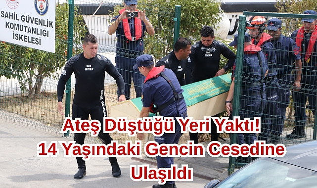 Ateş Düştüğü Yeri Yaktı!14 Yaşındaki Gencin Cesedine Ulaşıldı