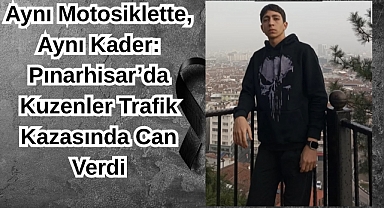 Aynı Motosiklette, Aynı Kader: Pınarhisar’da Kuzenler Trafik Kazasında Can Verdi