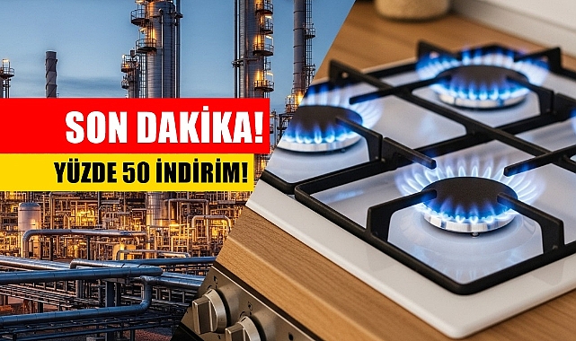 O İsimlere Doğalgazda Yüzde 50 İndirim Müjdesi!
