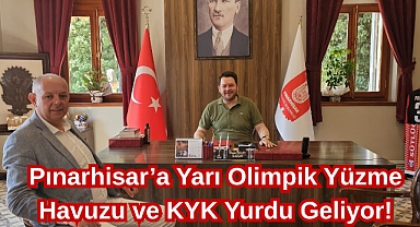 Pınarhisar'a Yarı Olimpik Yüzme Havuzu ve KYK Yurdu Geliyor!