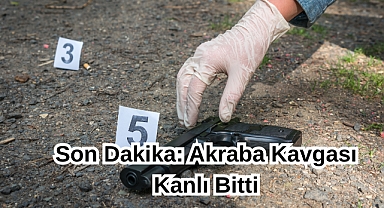 Son Dakika: Akraba Kavgası Kanlı Bitti