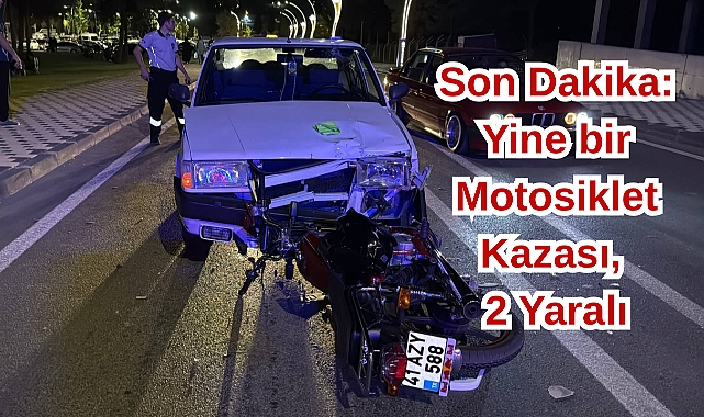Son Dakika: Yine bir Motosiklet Kazası, 2 Yaralı