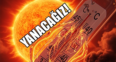 Yok Böyle Sıcaklar: Adeta Yanacağız!