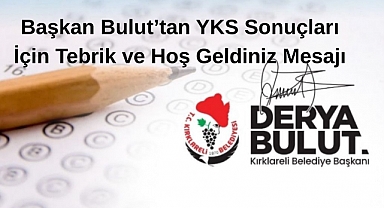 Başkan Bulut’tan YKS Sonuçları İçin Tebrik ve Hoş Geldiniz Mesajı