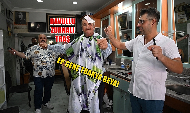 Davullu Zurnalı Saç- Sakal Tıraşı