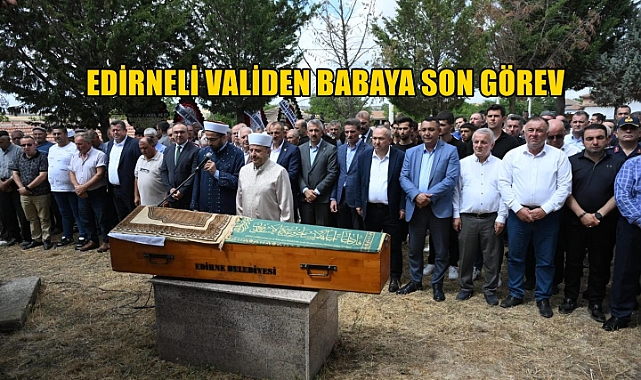 Edirneli Valinin Acı Günü: Cenazeye Gümüşhane'den Yoğun Katılım