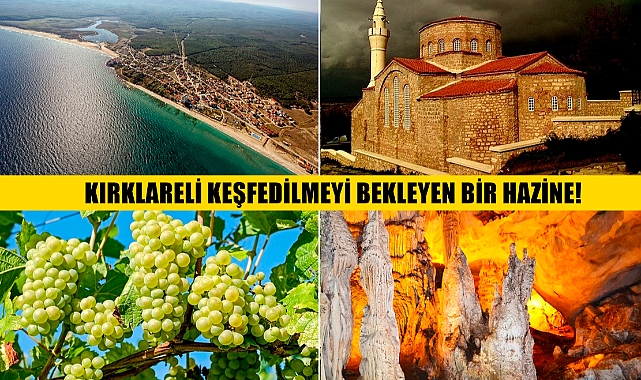 Kırklareli'nin Geniş Turizm Yelpazesi Keşfedilmeyi Bekliyor!