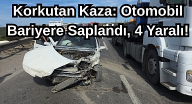 Korkutan Kaza: Otomobil Bariyere Saplandı, 4 Yaralı!