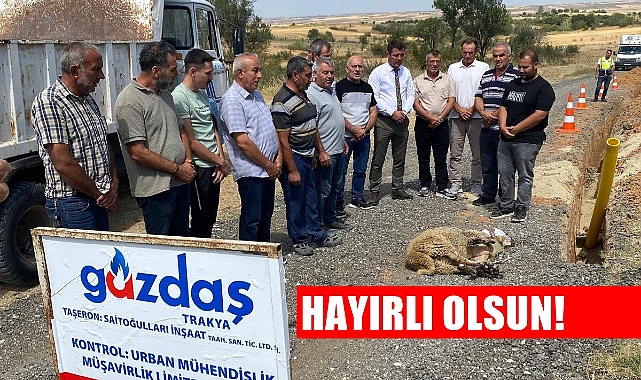 O Beldemizde Doğalgaz Çalışmaları Kurban ve Dualarla Başladı