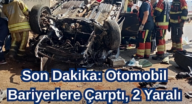 Son Dakika: Otomobil Bariyerlere Çarptı, 2 Yaralı