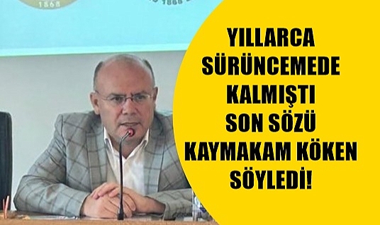 Yeni Hükümet Konağı ile İlgili Son Sözü Kaymakam Köken Söyledi;