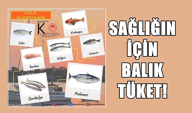 İl Tarım ve Orman Müdürlüğü Vatandaşları Balık Tüketmeye Çağırdı