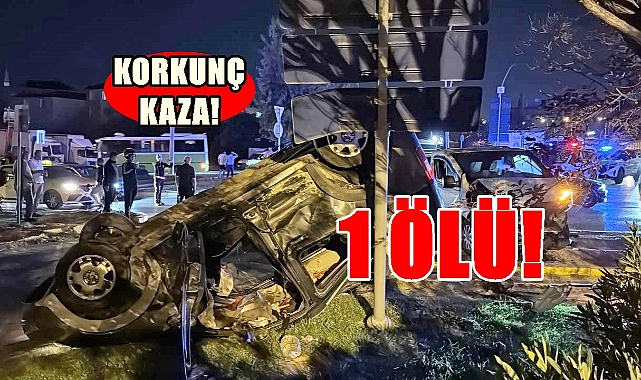 SON DAKİKA: Feci Kazada 1 Ölü!