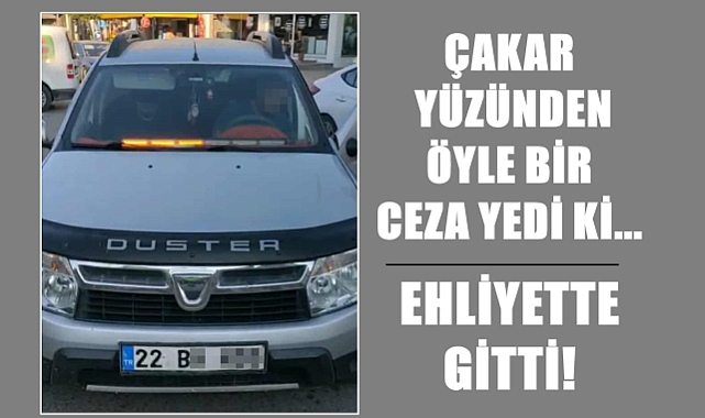 Usulsüz Çakarlı Araca Kallavi Ceza!