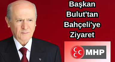 Başkan Bulut'tan Bahçeli'ye Ziyaret