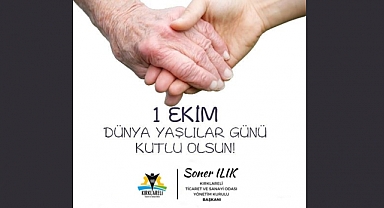 Başkan Ilık:“ Yaşlılara Saygı, Toplumun Huzur Sigortasıdır”