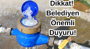 Dikkat! Belediyen Önemli Duyuru!
