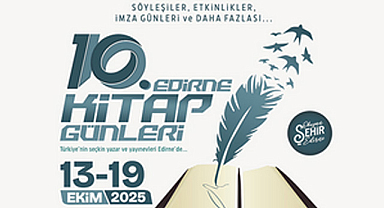 Edirne Kitapseverleri “10. Edirne Kitap Günleri”nde Buluşuyor