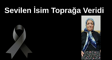 Sevilen İsim Toprağa Veridi