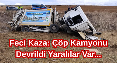 Feci Kaza: Çöp Kamyonu Devrildi Yaralılar Var...