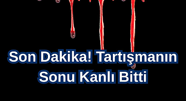 Son Dakika! Tartışmanın Sonu Kanlı Bitti