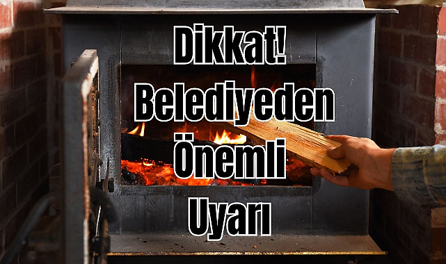Dikkat! Belediyeden Önemli Uyarı