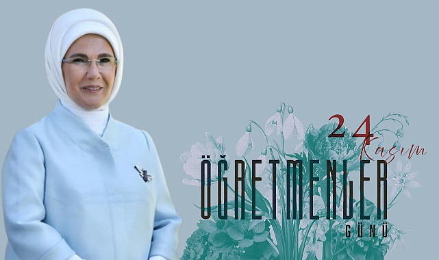Emine Erdoğan’dan Öğretmenler Günün’de Anlamlı Mesaj