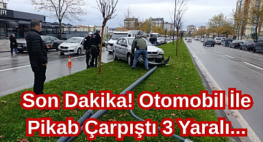 Feci Kaza! Otomobil İle Pikab Çarpıştı 3 Yaralı...