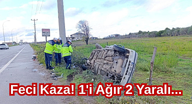Feci Kaza! 1'i Ağır 2 Yaralı...