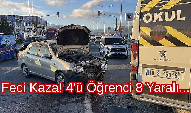 Feci Kaza! 4'ü Öğrenci 8 Yaralı...