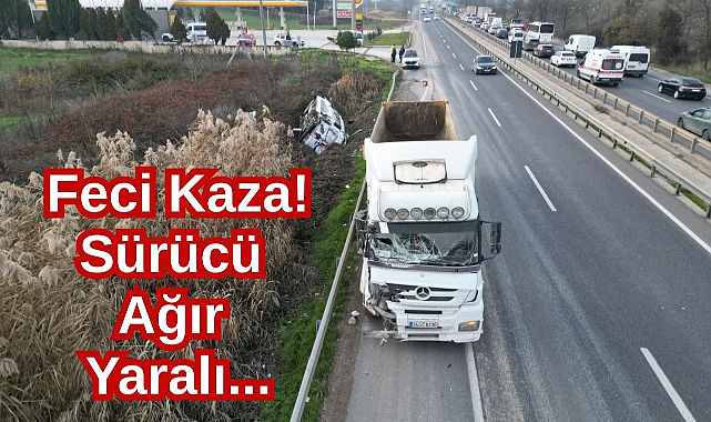 Feci Kaza! Sürücü Ağır Yaralı...