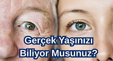Gerçek Yaşınızı Biliyor Musunuz?