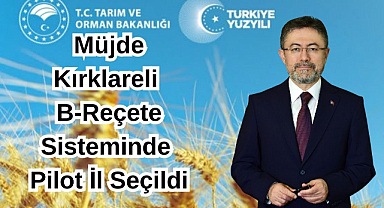 Müjde Kırklareli B-Reçete Sisteminde Pilot İl Seçildi