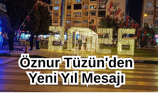 Öznur Tüzün'den Yeni Yıl Mesajı