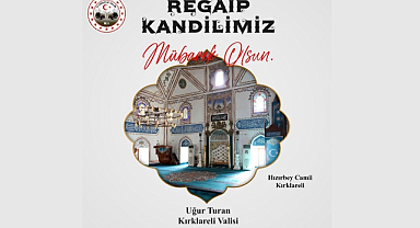 Vali Turan’dan Regaip Kandili Mesajı