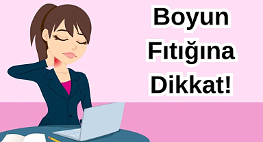 Boyun Fıtığına Dikkat!