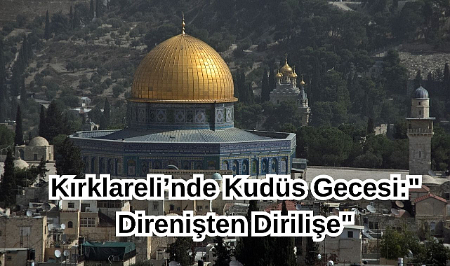 Kırklareli’nde Kudüs Gecesi: